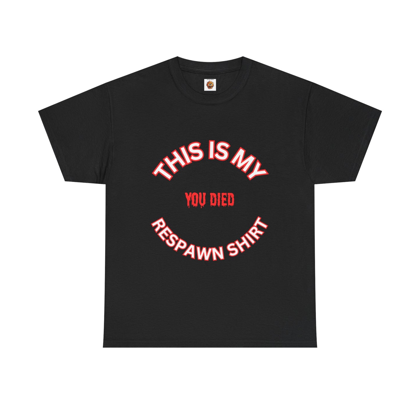 Funny Gaming Unisex Heavy Cotton Graphic T-Shirt - 'This Is My Respawn Shirt', You Died, Video Game, Gamer, Gaming, Geek, Nerd, PC, Console