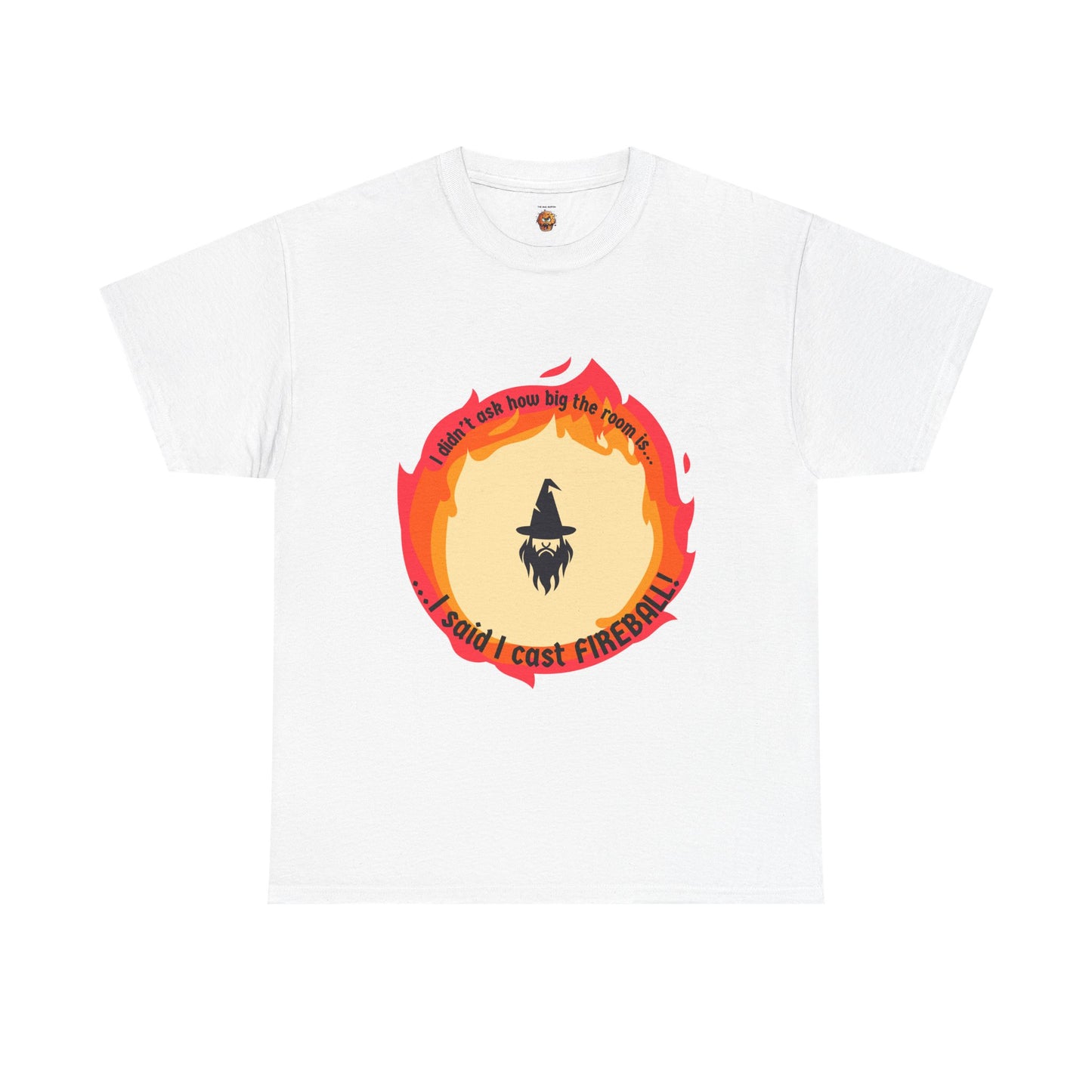 Dungeons and Dragons Unisex Heavy Cotton Tee - "I Said I Cast Fireball" Funny Wizard T-Shirt, DND, RPG, TTRPG, Geek Nerd