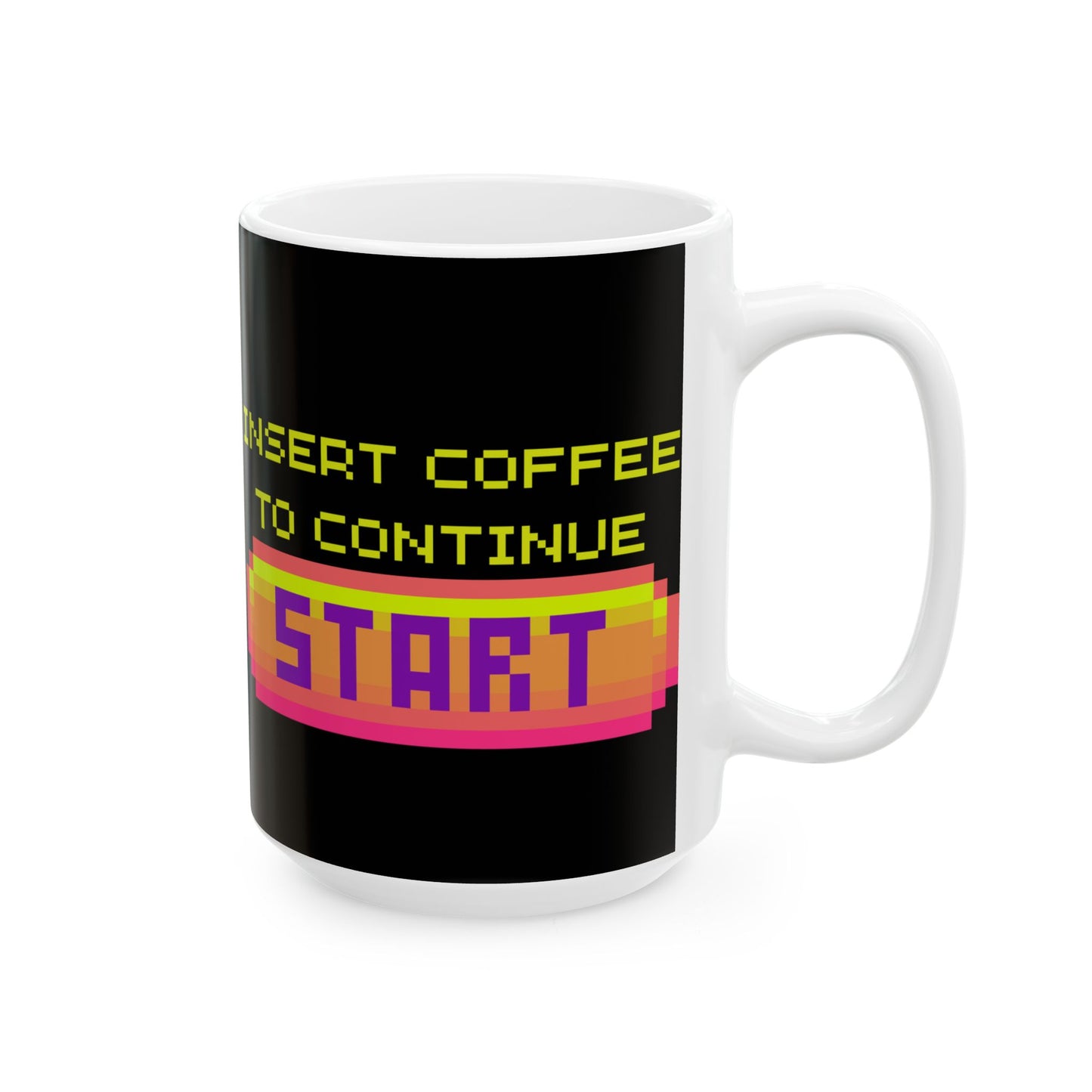 Retro Gamer 'Insert Coffee To Continue' Ceramic Coffee Mug - 11oz & 15oz - Perfect Gift for Gamers, Gaming, Video Games, Geek, Nerd