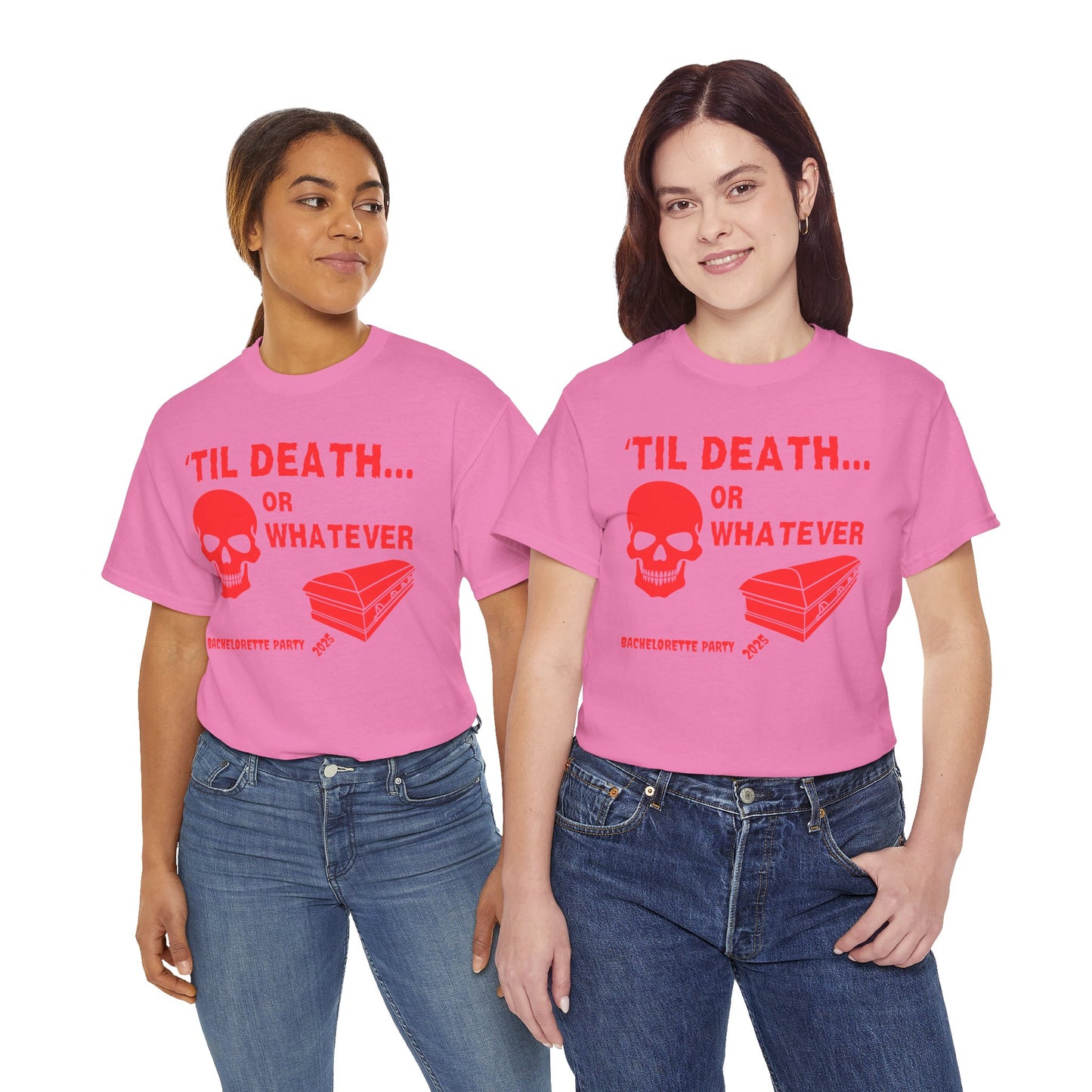 Bachelorette Party 2025 Skull And Coffin Tee - 'Til Death or Whatever, Wedding, Engagement, Horror, Scary, Creepy, Halloween, Geek, Nerd