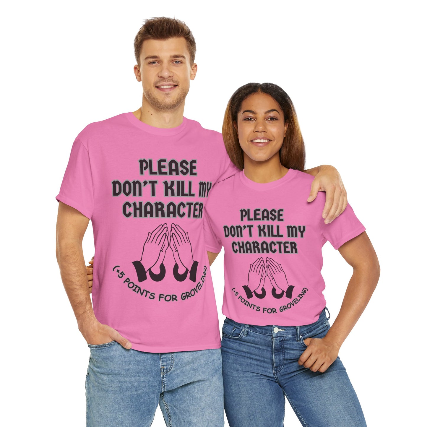 "Please Don't Kill My Character" Dungeons and Dragons DND Unisex Heavy Cotton Tee Shirt T-Shirt - RPG, TTRPG, Roleplaying, Geek, Nerd