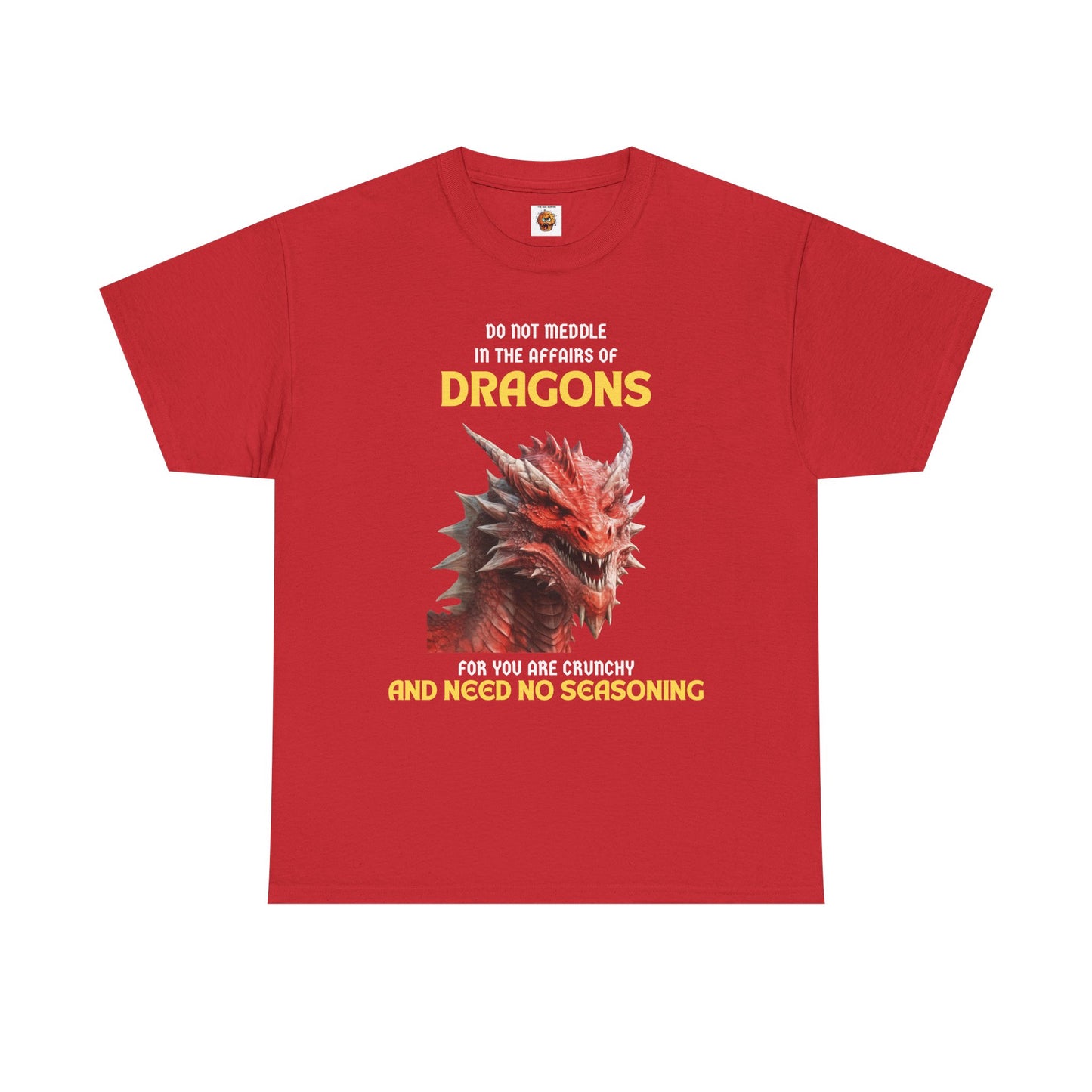 Do Not Meddle With Dragons Dungeons and Dragons DND Heavy Cotton Tee Shirt T-Shirt - RPG, TTRPG, Roleplaying, Geek, Nerd