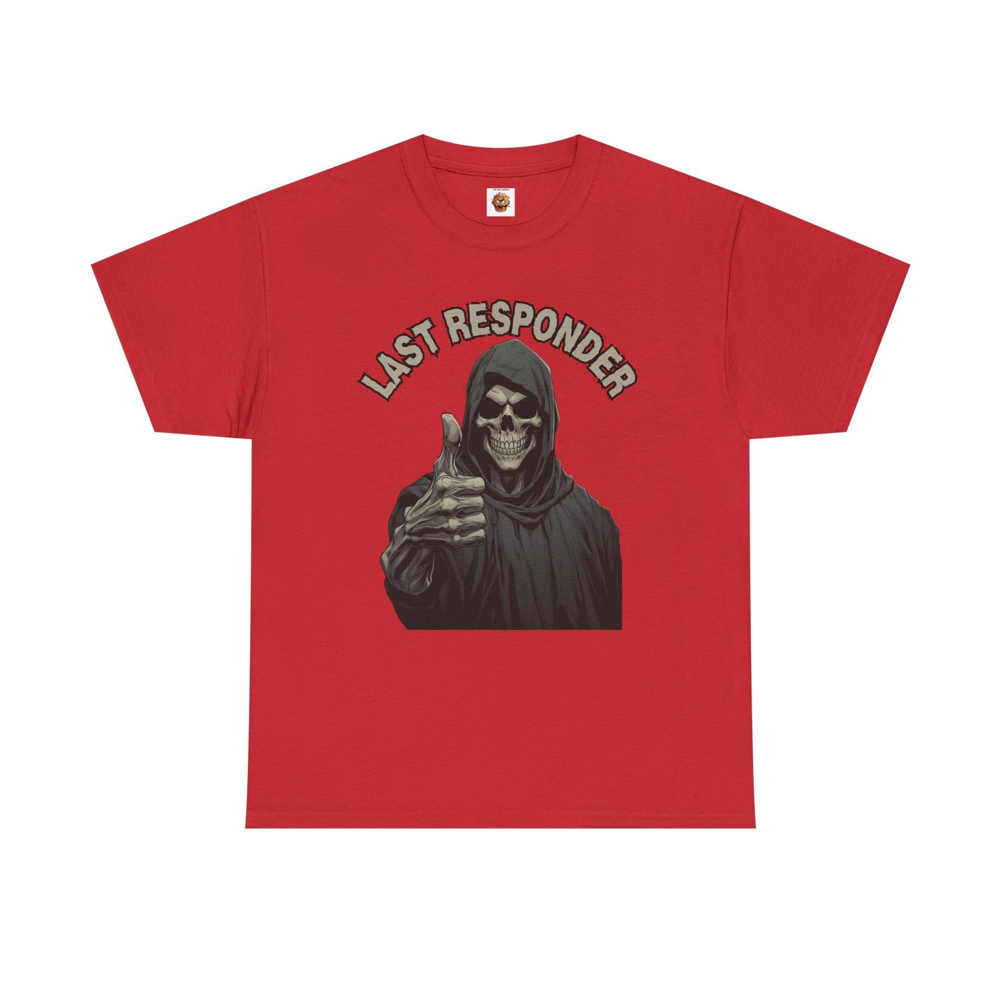 Last Responder Grim Reaper Death Unisex Heavy Cotton Tee Shirt - Horror, Scary, Creepy, Halloween, Dark Black Humor, Geek, Nerd