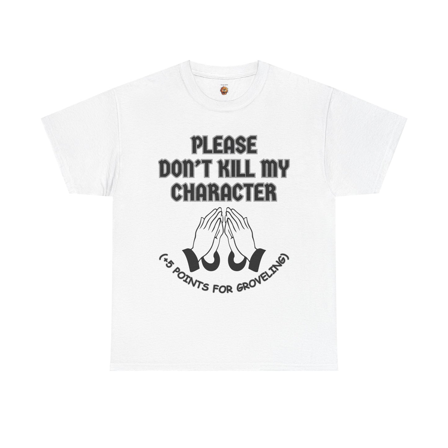 "Please Don't Kill My Character" Dungeons and Dragons DND Unisex Heavy Cotton Tee Shirt T-Shirt - RPG, TTRPG, Roleplaying, Geek, Nerd