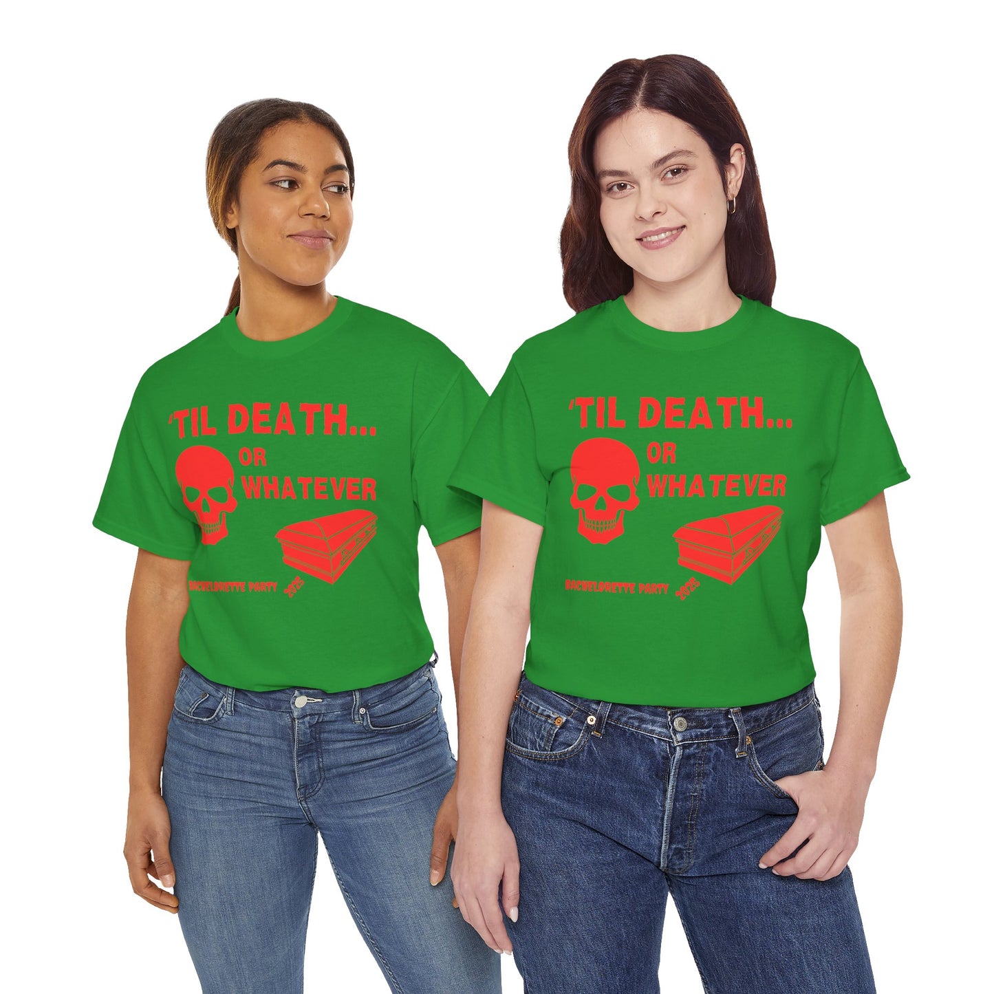Bachelorette Party 2025 Skull And Coffin Tee - 'Til Death or Whatever, Wedding, Engagement, Horror, Scary, Creepy, Halloween, Geek, Nerd