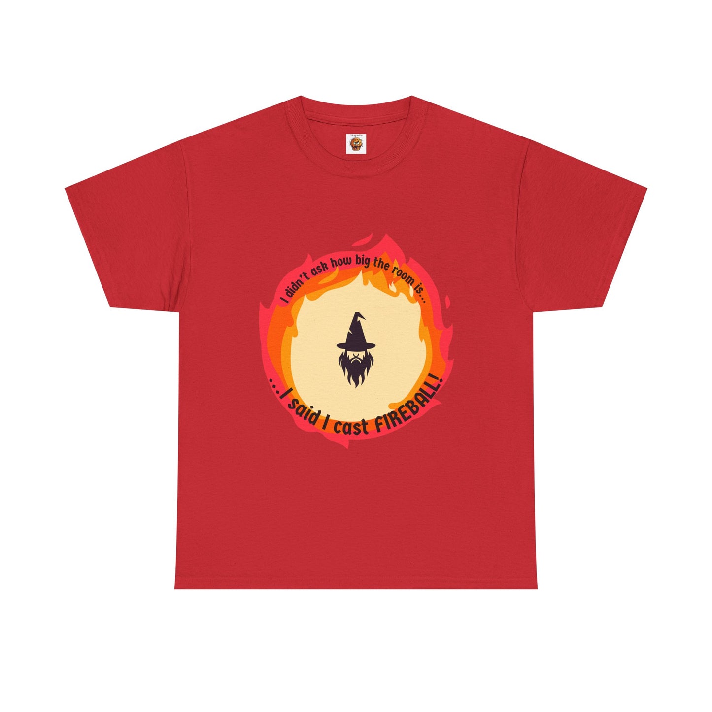 Dungeons and Dragons Unisex Heavy Cotton Tee - "I Said I Cast Fireball" Funny Wizard T-Shirt, DND, RPG, TTRPG, Geek Nerd
