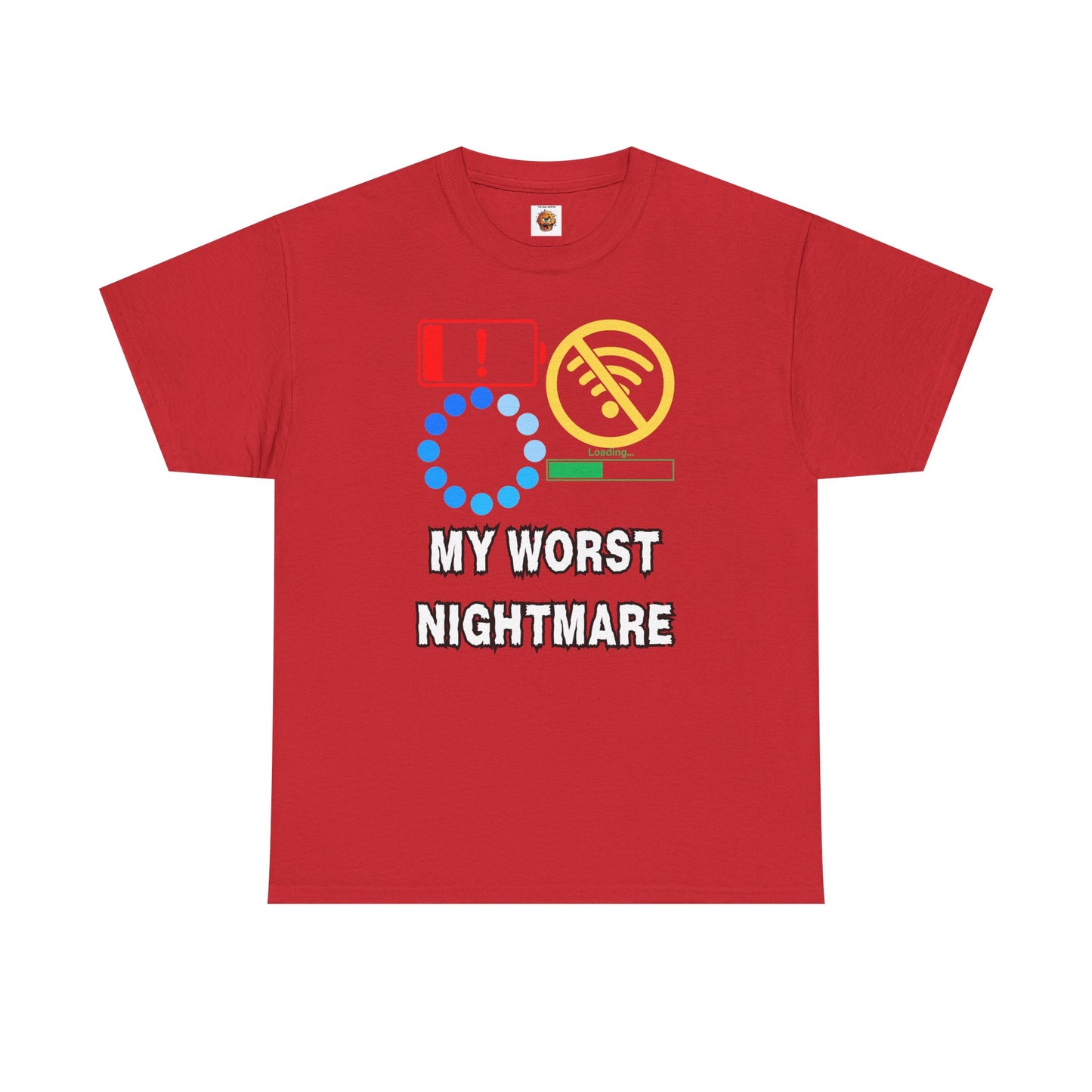 My Worst Nightmare Unisex Heavy Cotton Tee - Funny Graphic T-Shirt for Tech Lovers, Low Battery, No WiFi, Buffering, Loading, PC, Gamer, Gaming, Video Game, Geek, Nerd